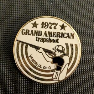 1977 Grand American Trapshoot Pin